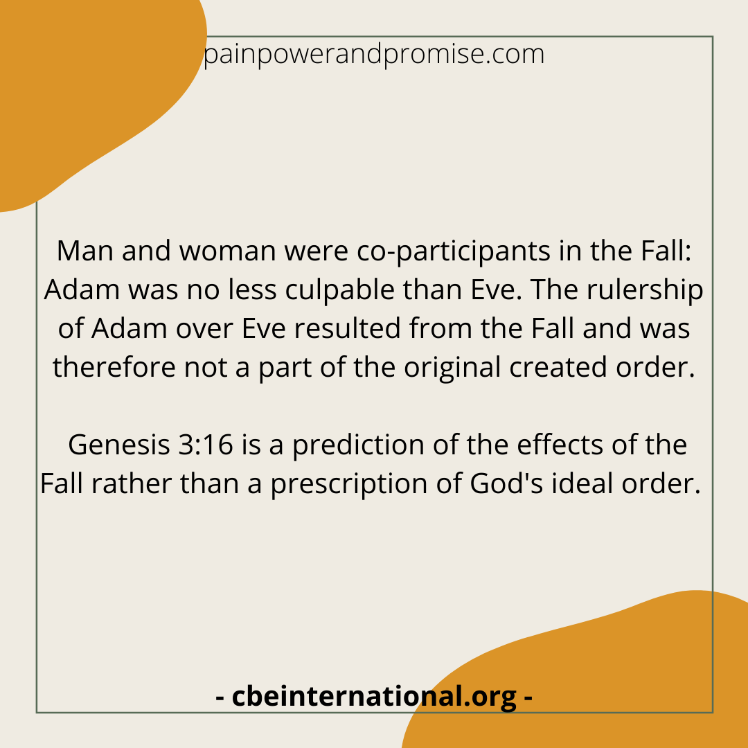 Genesis 3:16 is a prediction of the effects of the Fall rather than a prescription of God's ideal order.