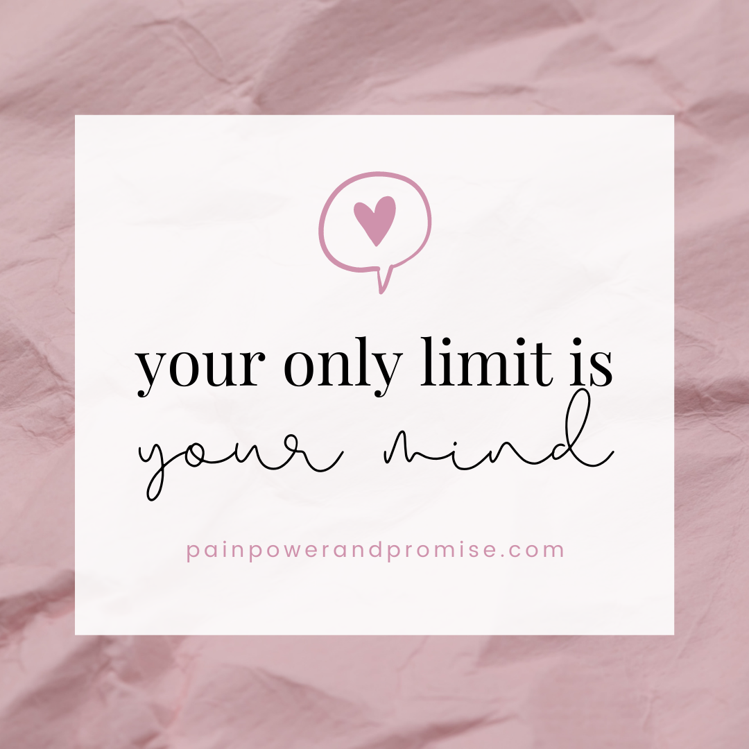 Inspirational Quote: Your only limit is your mind.